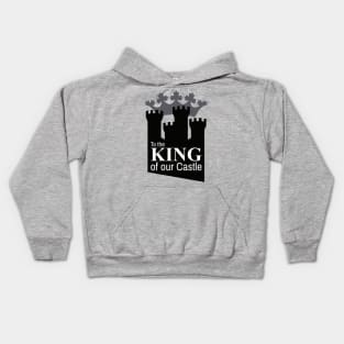 To the KING of our Castle Kids Hoodie